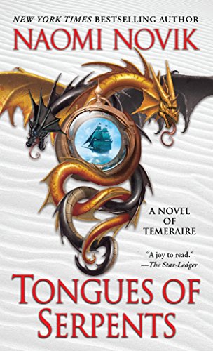 Télécharger Tongues of Serpents: A Novel of Temeraire Livre eBook France