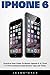 Produktbild iPhone 6: Practical User Guide To Master Iphone 6, 6 S And 6 S Plus! Includes Little-Known Tips and Tricks (Iphone 6, IOS 9, Apple)