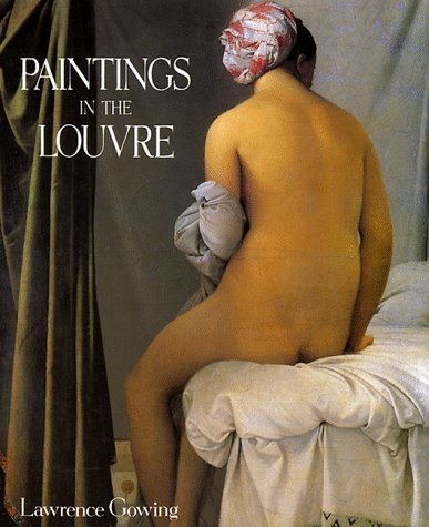 Paintings in the Louvre by Lawrence Gowing (1987-12-24)
