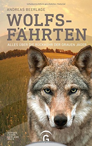 Cover zum Buch Wolfsfährten: Alles über die Rückkehr...