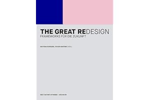 The Great Redesign: Frameworks für die Zukunft (Edition NFO)