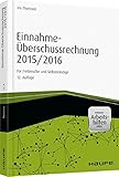 Image de Einnahme-Überschussrechnung 2015/2016 - inkl Arbeitshilfen online: Für Freiberufler und Selbstständige (Haufe Fachbuch)