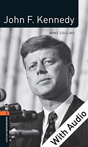 John F. Kennedy - With Audio Level 2 Factfiles Oxford Bookworms Library (English Edition)