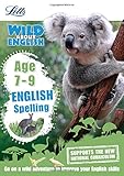 Image de English - Spelling Age 7-9 (Letts Wild About)