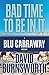 Produktbild Bad Time to Be in It (Blu Carraway Mystery, Band 2)