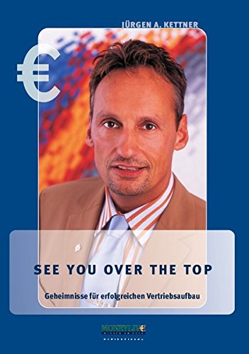 See you over the Top: Geheimnisse für erfolgreichen Vertriebsaufbau