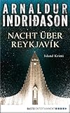 Bücher Neuerscheinungen 2022 - Nacht über Reykjavík: Island Krimi von Arnaldur Indriðason