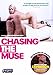 Chasing the Muse