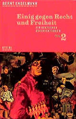 Ein deutsches Geschichtsbuch: Steidl Taschenbücher, Nr.57, Einig gegen Recht und Freiheit