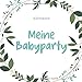 Produktbild GÄSTEBUCH MEINE BABYPARTY: A5 Gästebuch punktiert Geschenkidee für die Babyparty | Babyshower | Junge | Mädchen | Schwangerschaft | Fotoalbum | Schöne Erinnerung