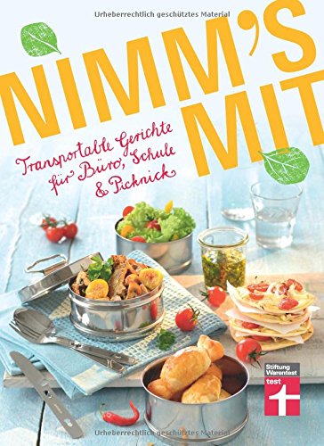 Download Nimm's mit: Transportable Gerichte für Büro, Schule & Picknick Download Nimm's mit: Transportable Gerichte für Büro, Schule & Picknick