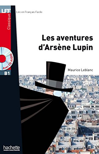 Les Aventures d'Arsène Lupin + CD audio MP3 (B1): AVENTURE ARSENE LUPIN +CD AU MP3 LFFB1: Les Aventures d'Arsène Lupin (