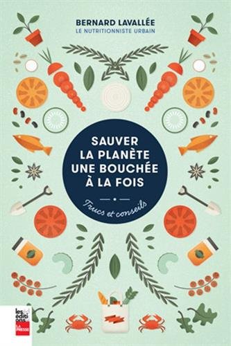 Download Sauver la planète une bouchée à la fois : Trucs et conseils Download Sauver la planète une bouchée à la fois : Trucs et conseils