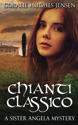 Preisvergleich Produktbild Chianti Classico (A Sister Angela Mystery, Band 3)