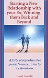 Image de Starting a New Relationship with your Ex; Winning them Back and Beyond (Working on you After the Breakup.  Book 1) (English Edition)