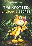 Image de The Spotted Jaguars Secret