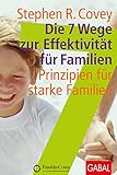 Image de Die 7 Wege zur Effektivität für Familien: Prinzipien für starke Familien. (Dein Leben)