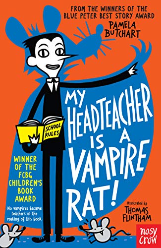 My Head Teacher Is A Vampire Rat (Baby Aliens, 3)