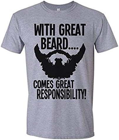 With Great Beard Comes Great Responsibility Mens T-Shirt