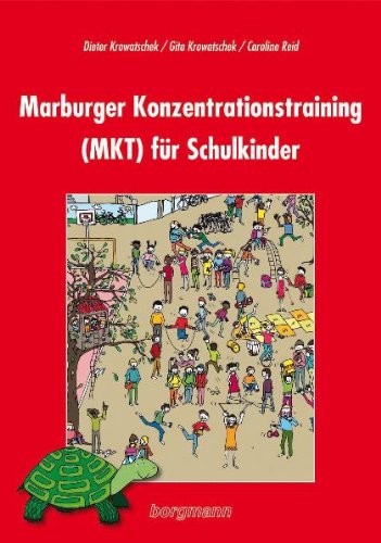 Download Marburger Konzentrationstraining (MKT) für Schulkinder Download Marburger Konzentrationstraining (MKT) für Schulkinder