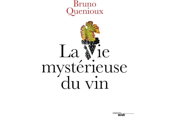 La Vie mystérieuse du vin