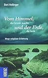 Vom Himmel, der krank macht, und der Erde, die heilt by