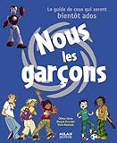 Nous les garçons, le guide des préados