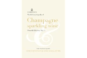 Christie's World Encyclopedia of Champagne & Sparkling Wine: Fourth Edition, Vol. 1