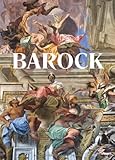 Barock: Theatrum Mundi. Die Welt als Kunstwerk by Rolf Toman (Hrsg.), Achim Bednorz (Fotograf)