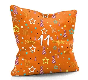 DreamVio Happy 11th Birthday Cushion,Pillow for Gifting on Birthday's of Brother,Sister,Husband,Wife,Spouse,Parents,Father,Mother Color : Orange (12 x 12 inch)