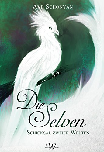 Die Selven: Schicksal zweier Welten