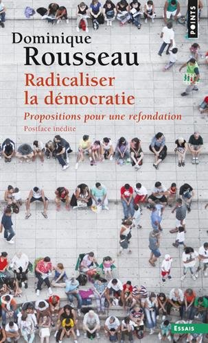 Radicaliser la démocratie - Propositions pour une refondation gratuit Radicaliser la démocratie - Propositions pour une refondation gratuit