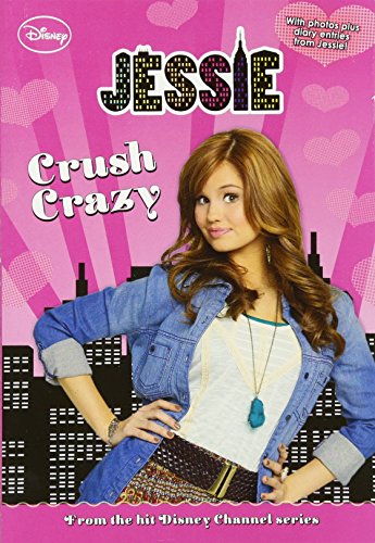 Jessie Crush Crazy (Jessie Junior Novel)