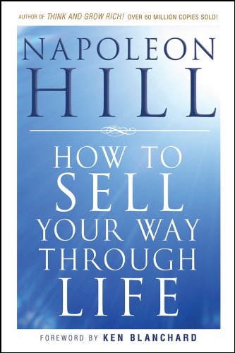 How To Sell Your Way Through Life (English Edition)