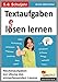 Textaufgaben lösen lernen / Klasse 5-6: Rechenaufgaben zur Übung des sinnerfassenden Lesens im 5.-6. Schuljahr by 