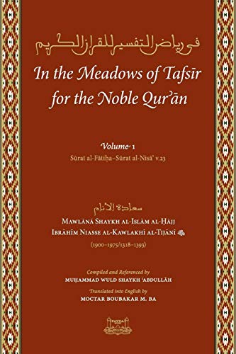 In the Meadows of Tafsir for the Noble Quran