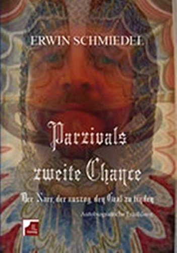 Download Parzivals zweite Chance: Autobiografische Erzählung Download Parzivals zweite Chance: Autobiografische Erzählung