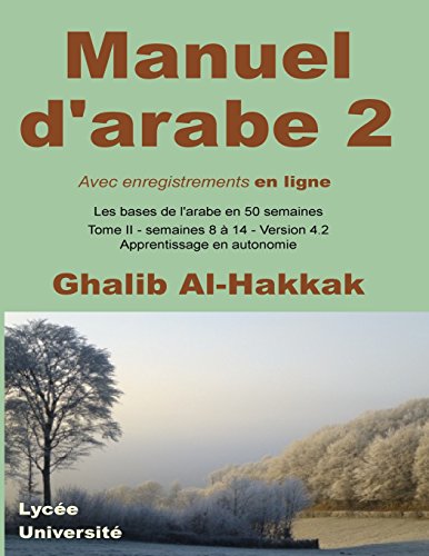 Télécharger Manuel d'arabe - apprentissage en autonomie - tome II: Livre + enregistrements en ligne Francais PDF