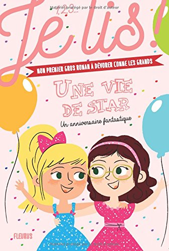 Un annivaire fantastique ( Une vie de star)