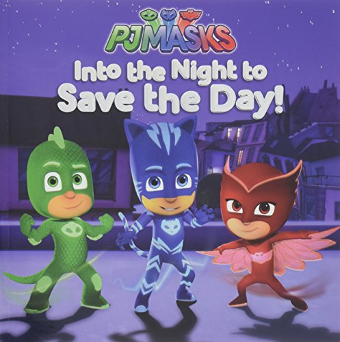 Télécharger Into the Night to Save the Day! livre En ligne