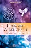 Traum und Wirklichkeit: Schamanische Rituale by Jeanne Ruland