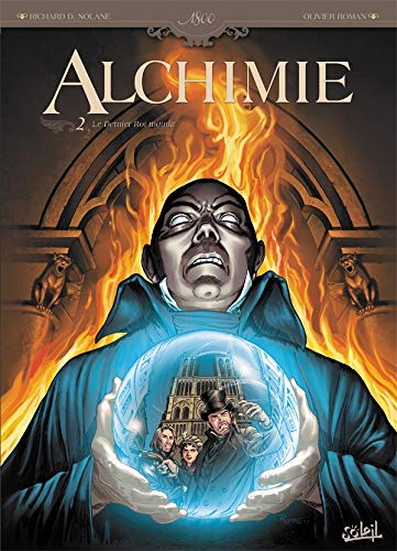 Alchimie T02: Le dernier roi maudit by Olivier Roman, Richard D. Nolane