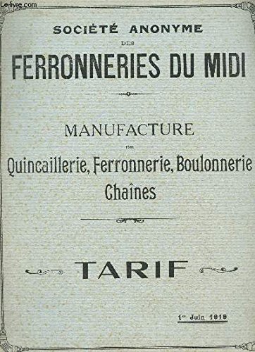 Download BROCHURE TARIFAIRE DE LA MANUFACTURE DE QUINCAILLERIE, FERRONNERIE, BOULONNERIE, CHAINES - 1er JUIN 1919.