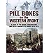 Produktbild [( Pillboxes on the Western Front: Guide to the Design, Construction and Use of Concrete Pillboxes, 1914-18 )] [by: Peter Oldham] [Mar-2011]