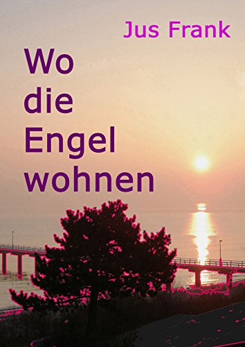 Download Wo die Engel wohnen Download Wo die Engel wohnen