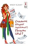 Comment trouver (rapidement !) l'homme idéal ?