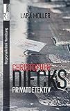 Cover zum Buch Christopher Diecks: Privatdetektiv