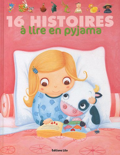 couverture de : 16 histoires &agrave; lire en pyjama