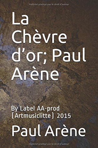 Download La Chèvre d’or; Paul Arène