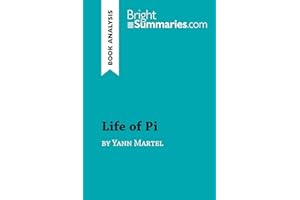 Life of Pi by Yann Martel (Book Analysis): Detailed Summary, Analysis and Reading Guide (BrightSummaries.com)